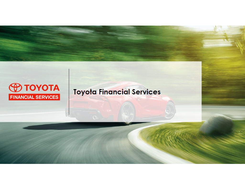 TOYOTA FINANCIAL SERVICES 12 Toyota Financial Services